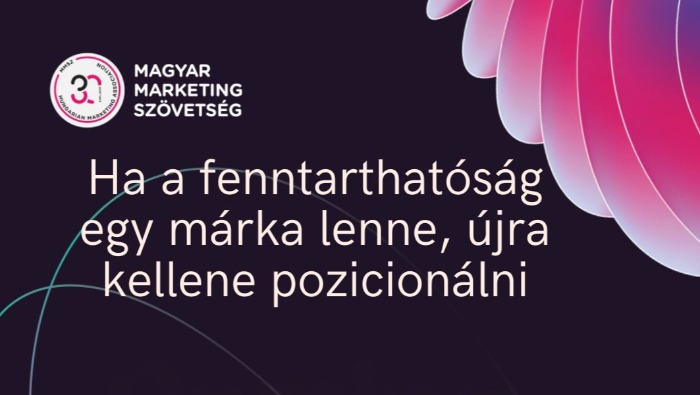 Ha a fenntarthatóság egy márka lenne, újra kellene pozicionálni