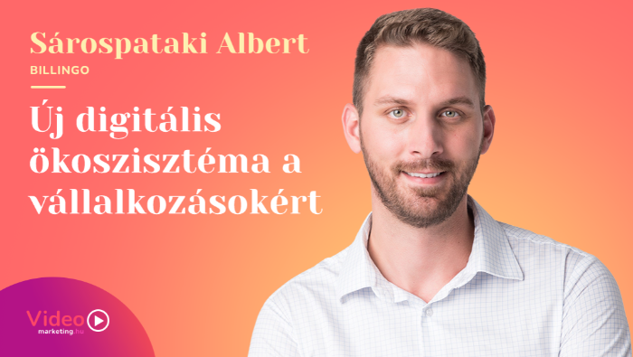 Sárospataki Albert - Új digitális ökoszisztéma a vállalkozásokért