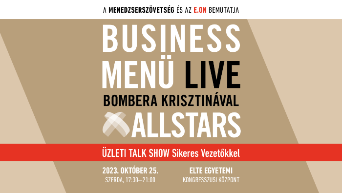 Menedzserszövetség – Business Menü LIVE Bombera Krisztinával