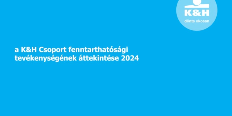A K&H Csoport fenntarthatósági tevékenységének áttekintése